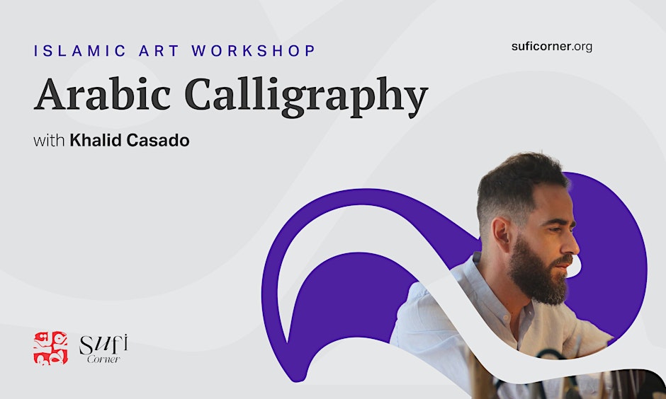 Arabic Calligraphy | Art Workshop - SufiCorner