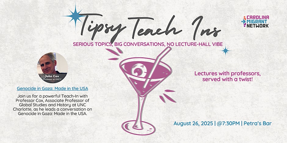 Tipsy Teach Ins: Genocide in Gaza - Made in the USA