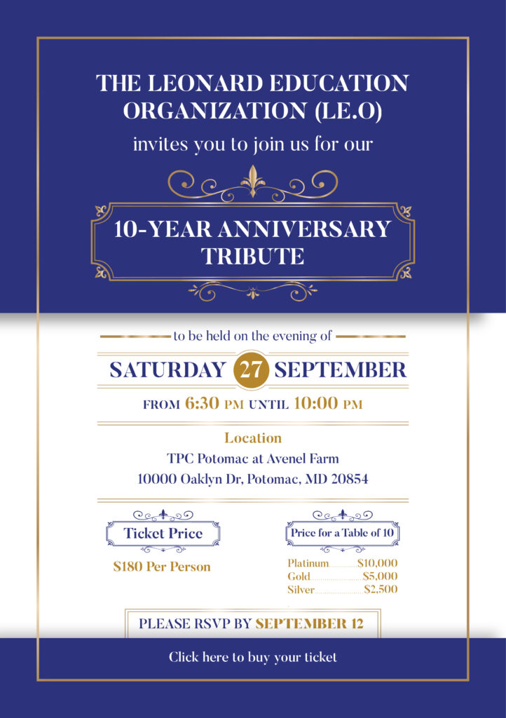 The Leonard Education Organization (LE.O) Presents: 10-year Anniversary Tribute