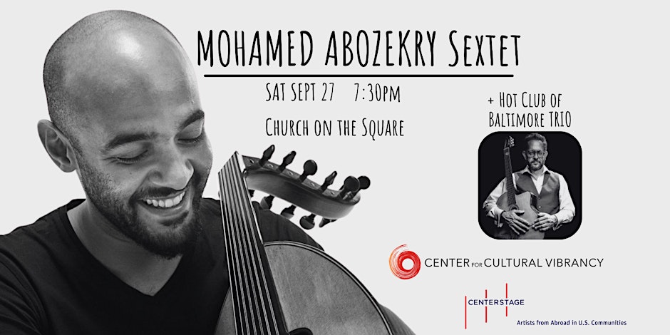 Mohamed Abozekry Sextet (oud master) + Hot Club of Baltimore Trio