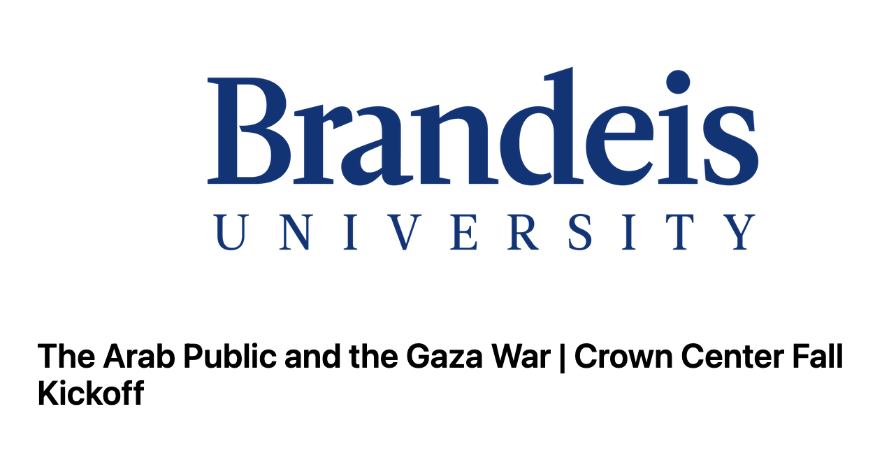 The Arab Public and the Gaza War | Crown Center Fall Kickoff