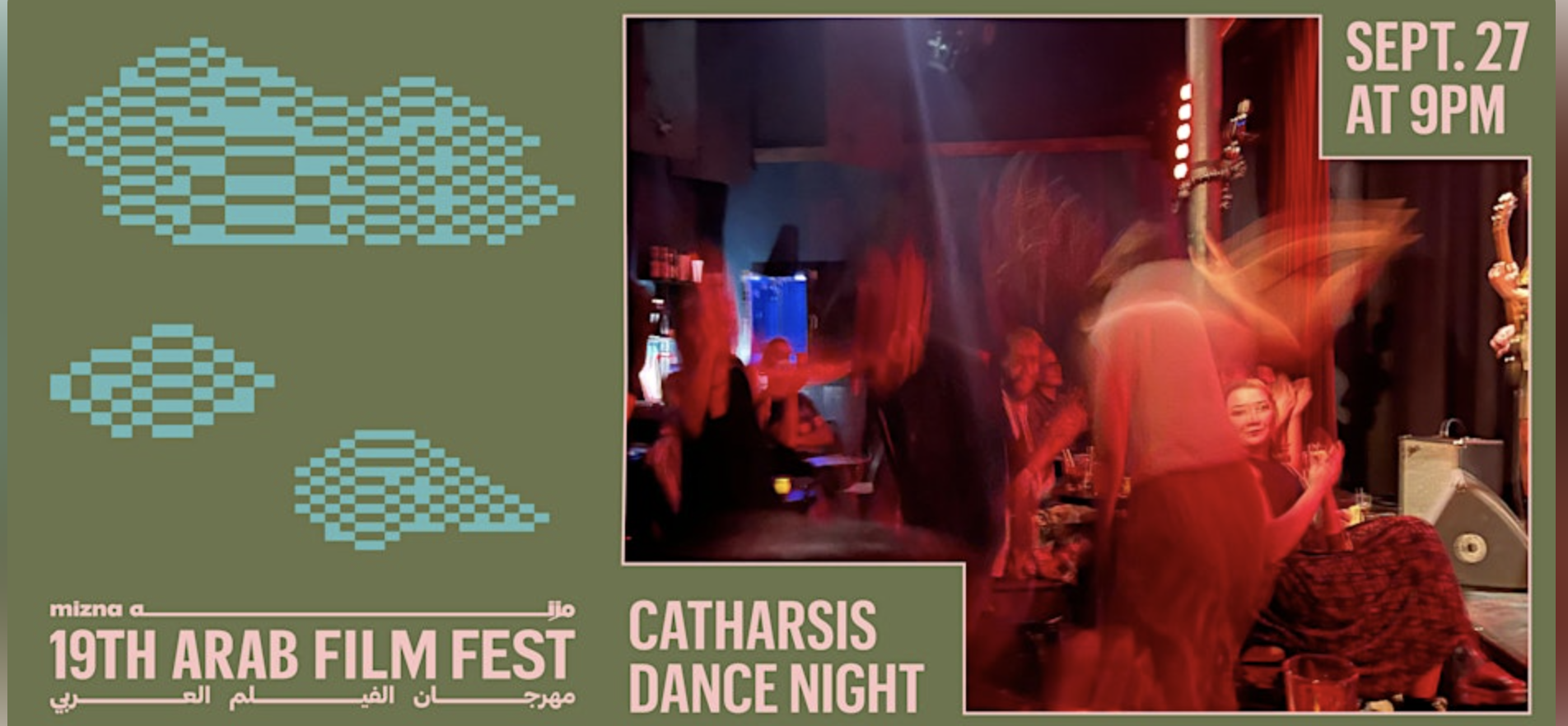MIZNA AND THE CEDAR PRESENT: CATHARSIS: ARAB FILM FEST DANCE NIGHT