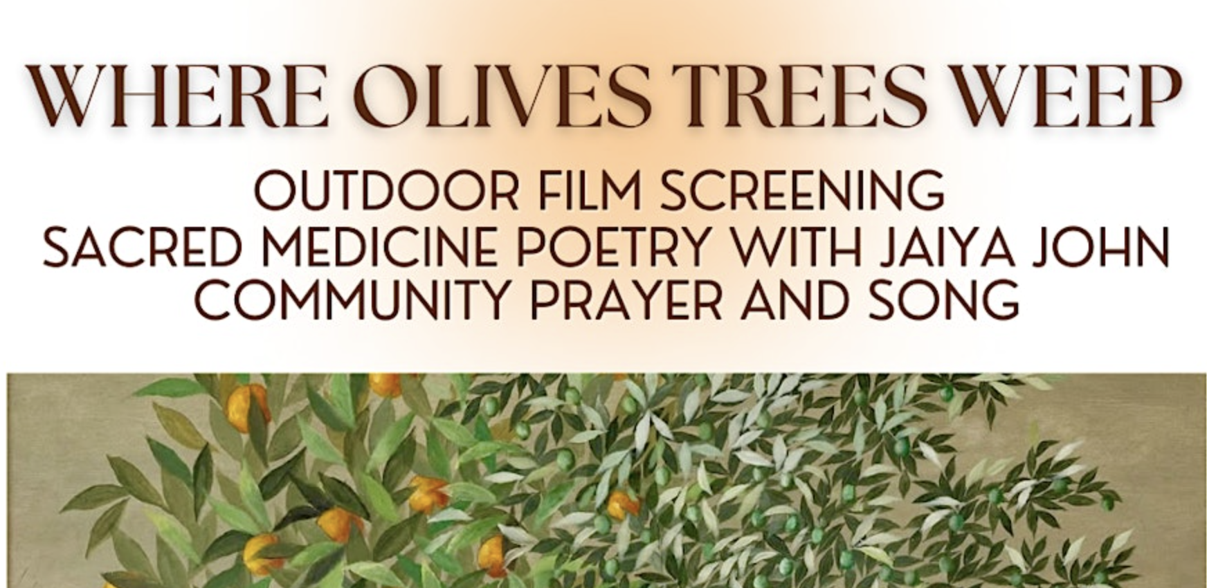 A VIGIL FOR PALESTINE - Outdoor Screening of Where Olive Trees Weep