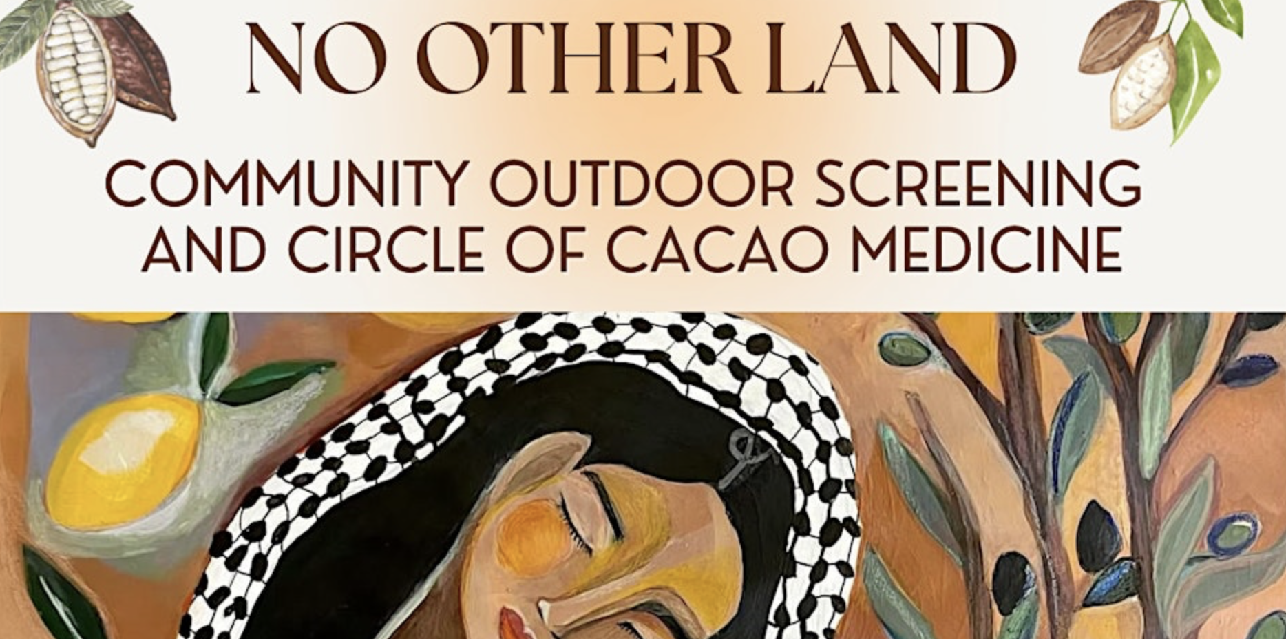 NO OTHER LAND Outdoor Film Screening & Cacao Ceremony