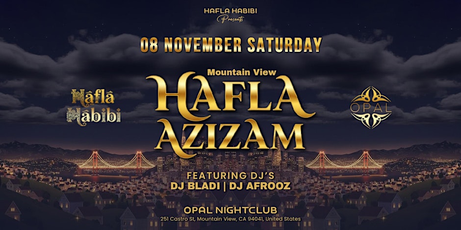 NOV 8 | HAFLA AZIZAM | NIGHTCLUB PARTY | MOUNTAIN VIEW