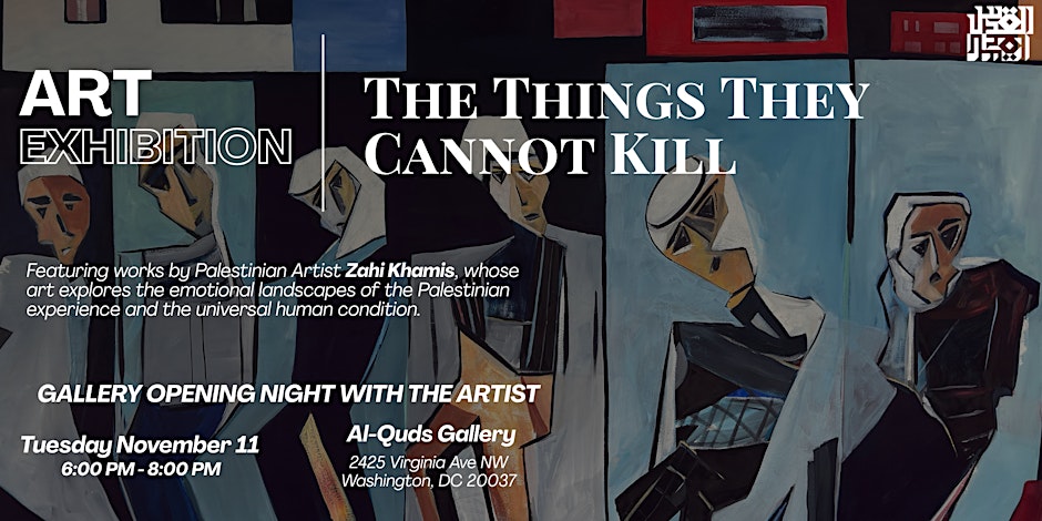 Art Exhibition Launch: The Things They Cannot Kill by Artist Zahi Khamis