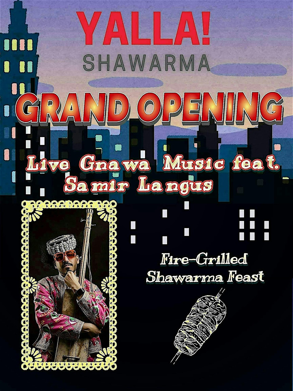 Fire-Grilled Shawarma Feast & Live Gnawa Music – YALLA! JC Grand Opening