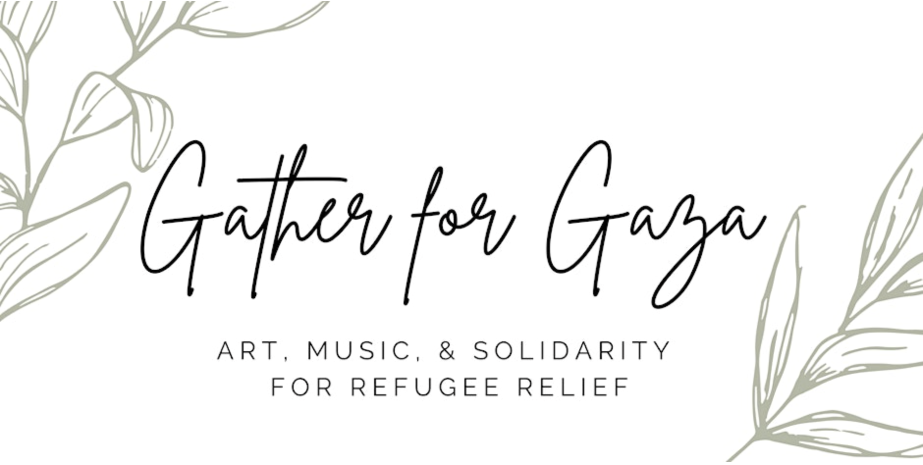 Gather for Gaza: Art, Music, & Solidarity for Refugee Relief