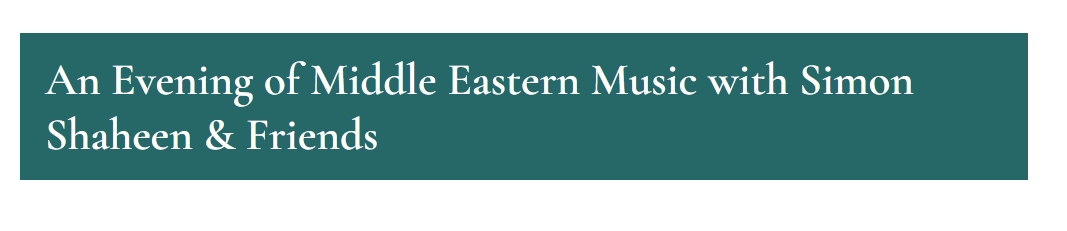An Evening of Middle Eastern Music with Simon Shaheen & Friends