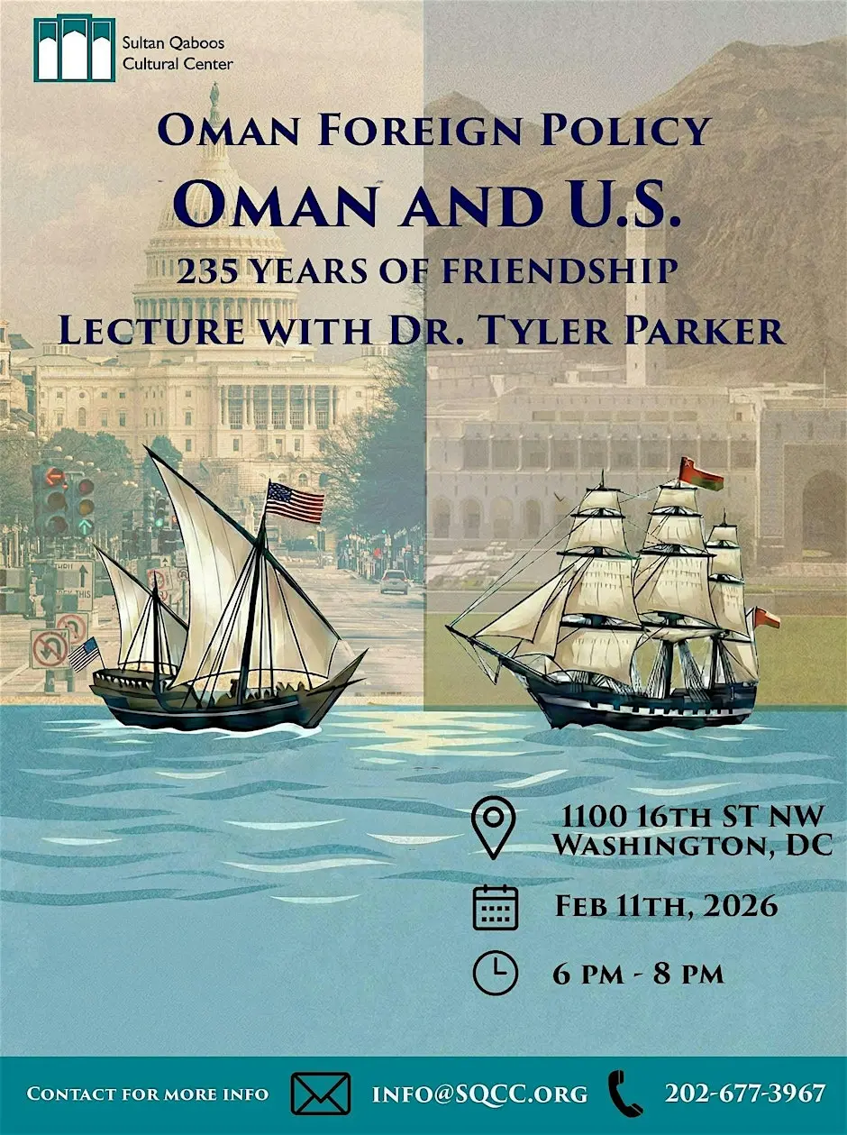 Oman’s Foreign Policy: U.S. and Oman—235 Years of Friendship