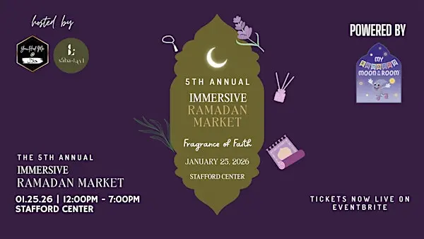 5th Annual Immersive Ramadan Market '26 - HOUSTON
