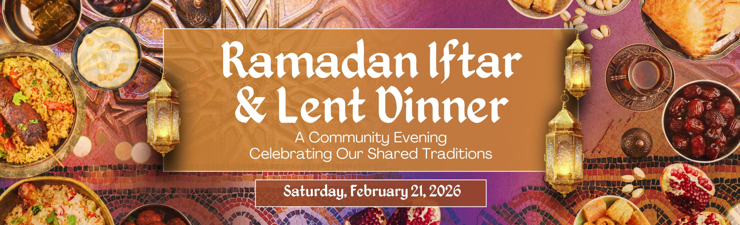 Ramadan Iftar & Lent Dinner