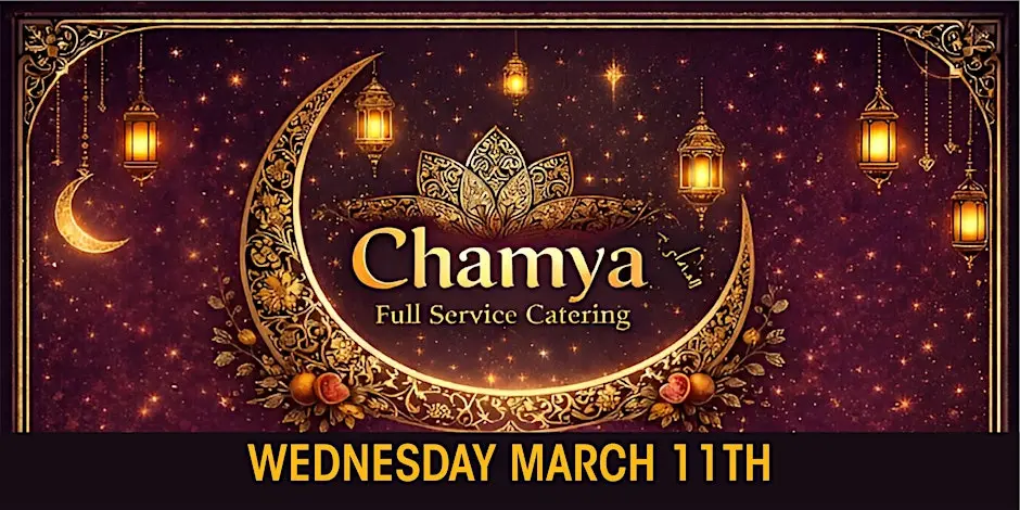 CHAM-YA ELITE IFTAR WED. MARCH 11