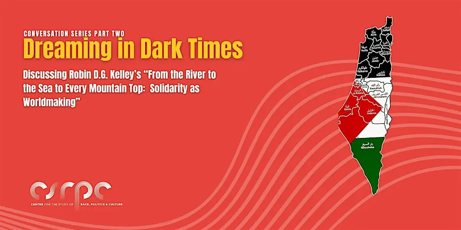 From the River to the Sea to Every Mountain Top: Solidarity as Worldmaking