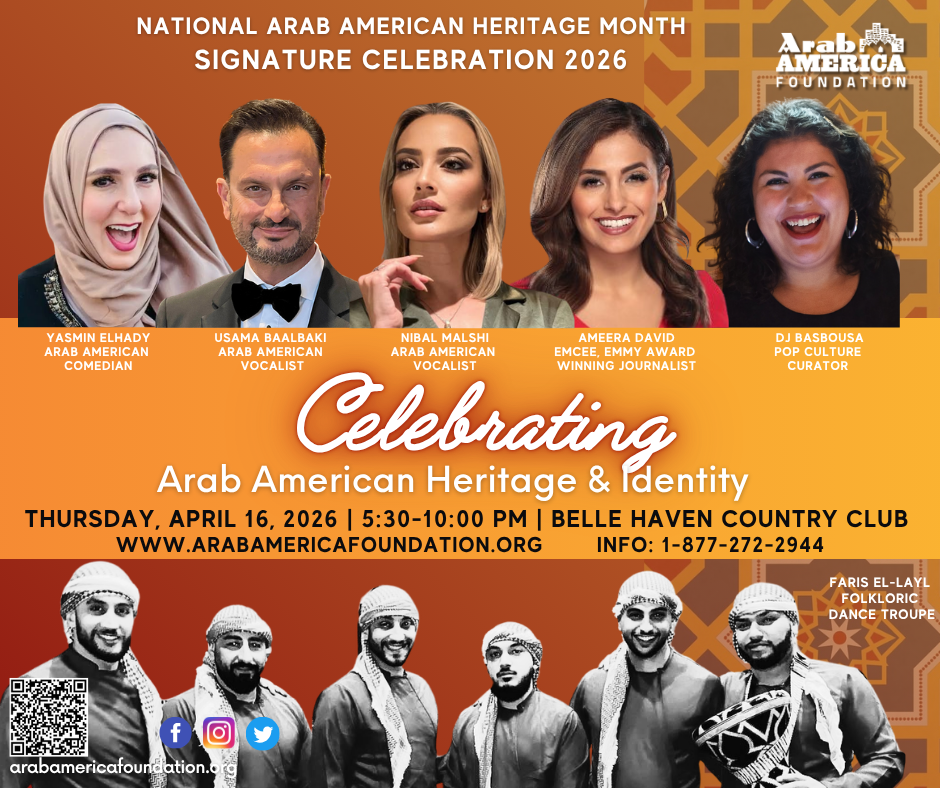 National Arab American Heritage Month (NAAHM) Recognitions Continue to Inspire Arab Americans in 2026