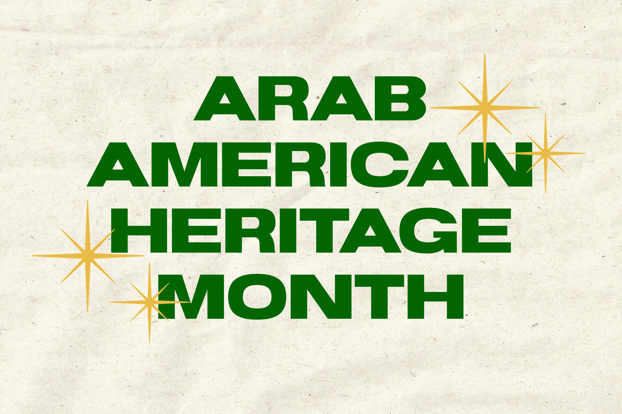 The Evolution of Arab American Heritage Month Since Its Recognition