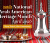 National Arab American Heritage Month (NAAHM) Recognitions Continue to Inspire Arab Americans in 2026