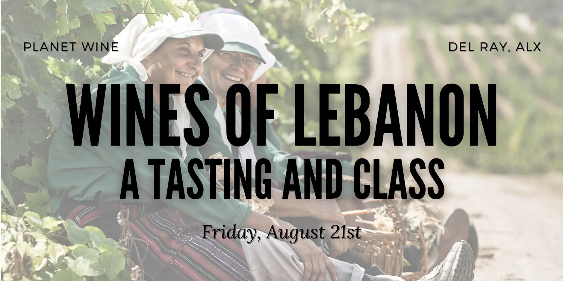 The Wines of Lebanon: A Tasting and Class