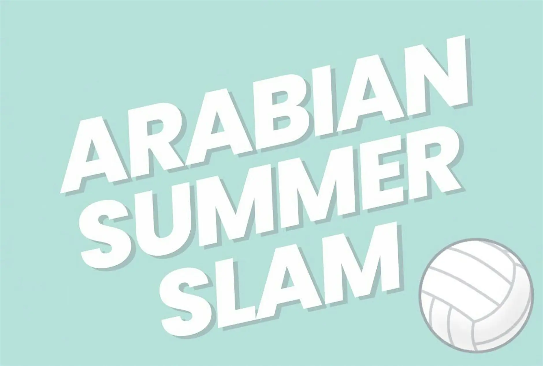 Arabian Summer Slam!