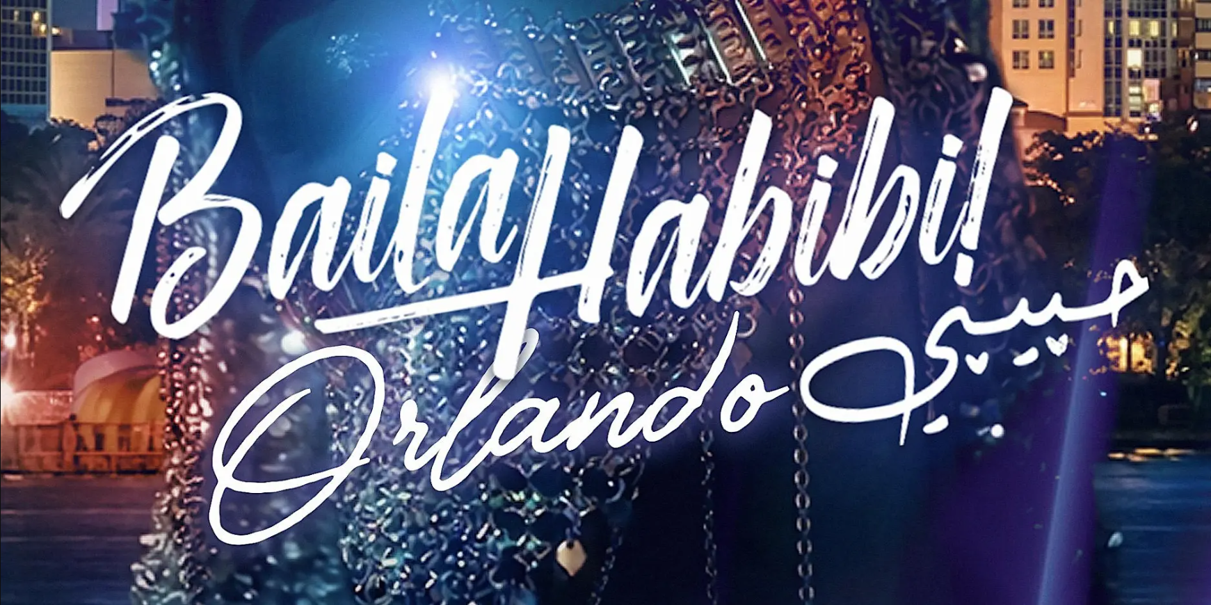 60% SOLD OUT Baila Habibi حبيبي ORLANDO DEBUT
