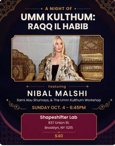 A Night of Umm Kulthum Featuring Nibal Malshi