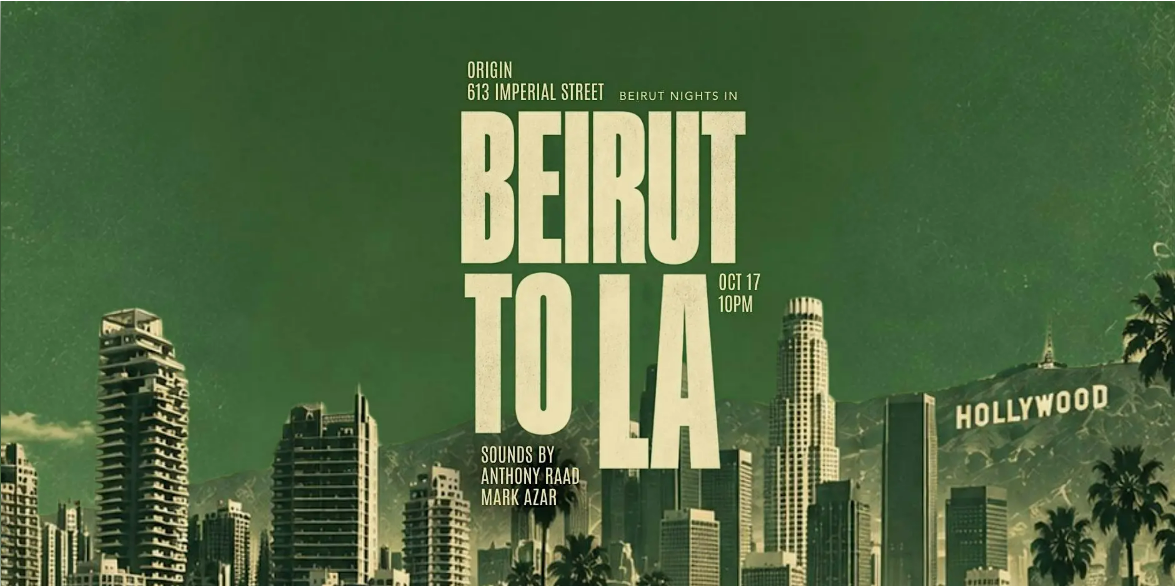 Beirut Nights In Presents: Beirut to LA